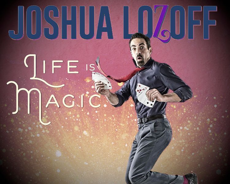 Poster for Joshua Lozoff’s “Life is Magic,” showing him leaping against a colorful sparkly background.