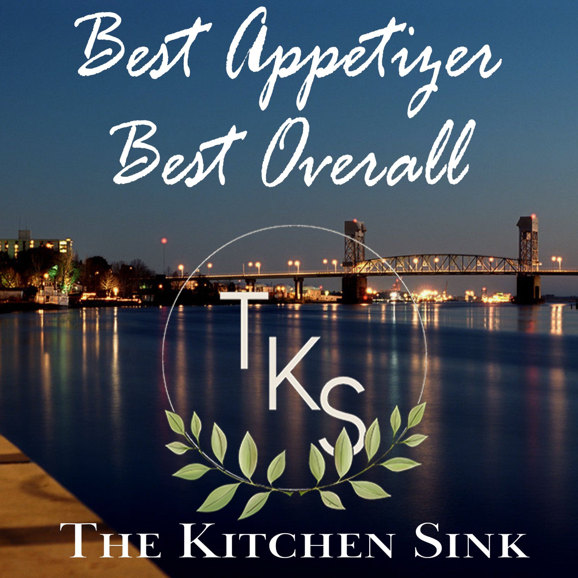 Awards graphic over city skyline at dusk: “Best Appetizer Best Overall,” “TKS,” and “The Kitchen Sink.”