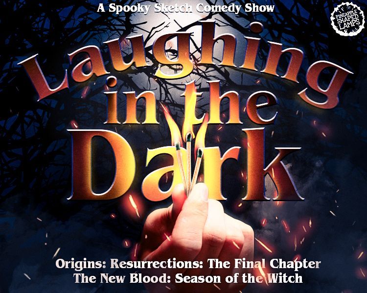 Poster for “Laughing in the Dark,” a spooky sketch comedy show with dark red and blue tones.