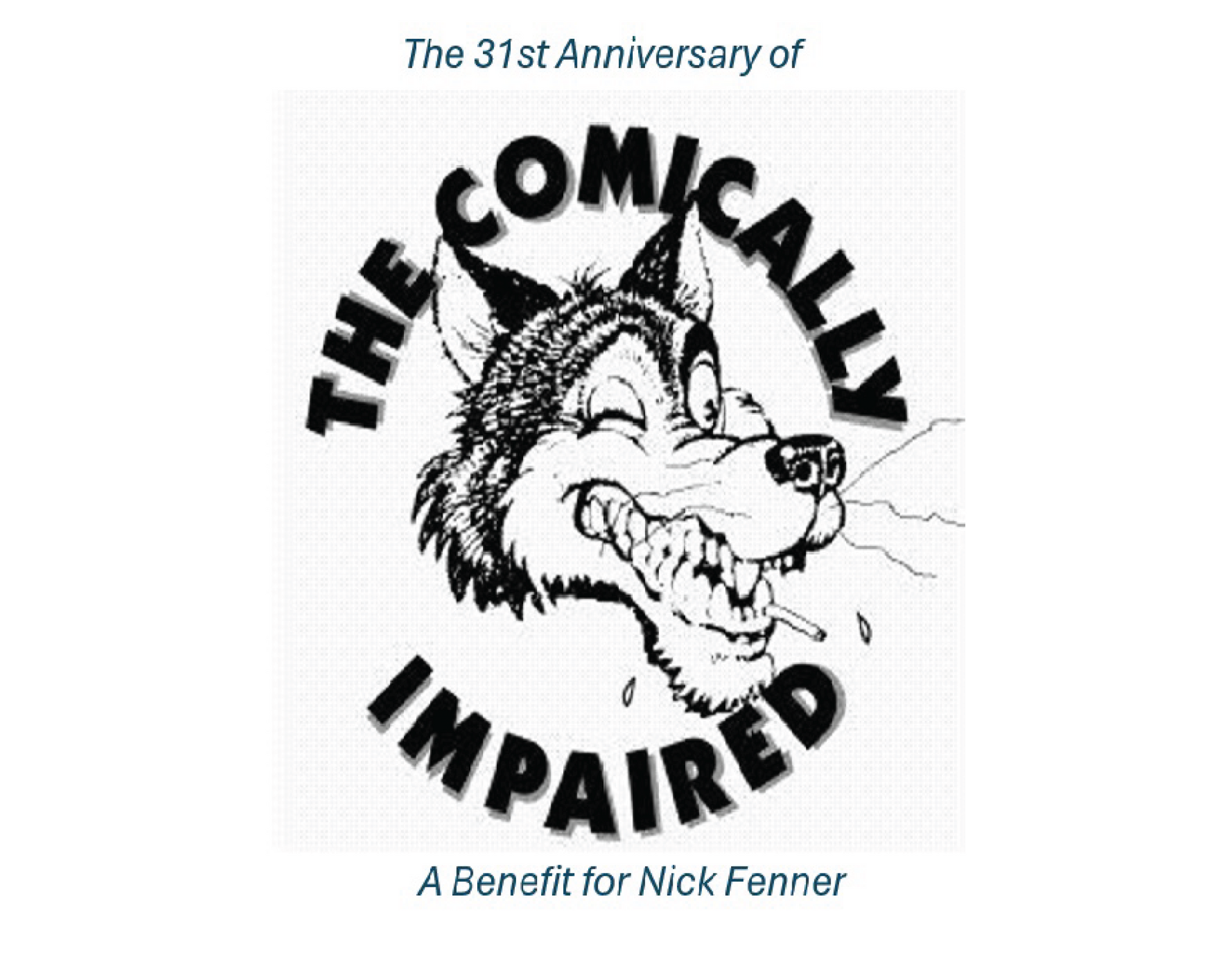 Poster for “The Comically Impaired” with a cartoon wolf and benefit text for Nick Fenner