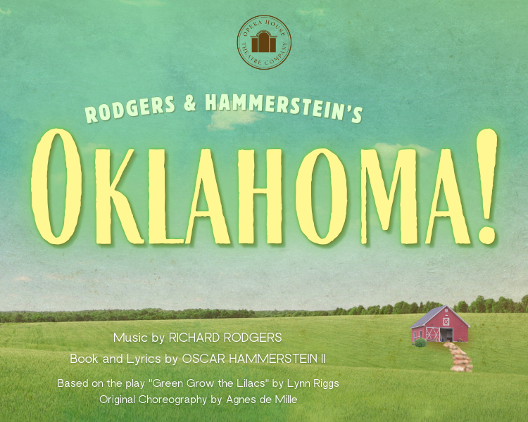 Poster for Rodgers & Hammerstein's Oklahoma!, with yellow title over a green field and small red farmhouse.
