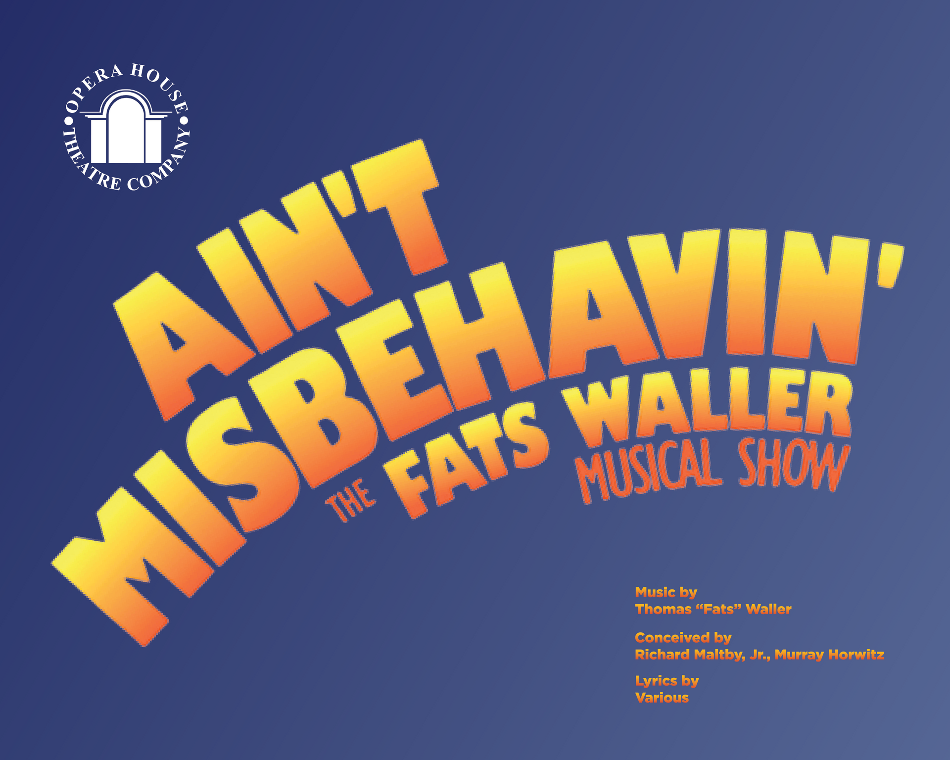 Blue poster for “Ain’t Misbehavin’,” The Fats Waller Musical Show, in orange tilted text.