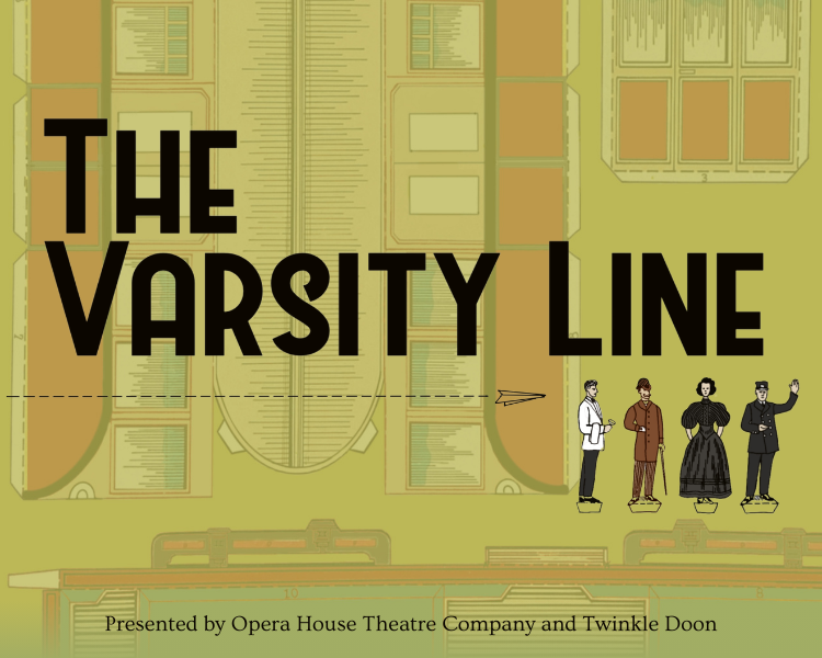 Poster reading “The Varsity Line” with four small figures in front of a yellow-green theater backdrop.