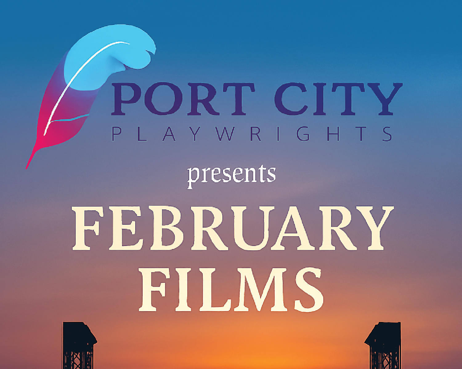 Port City Playwrights presents February Films poster with sunset sky and theater silhouettes