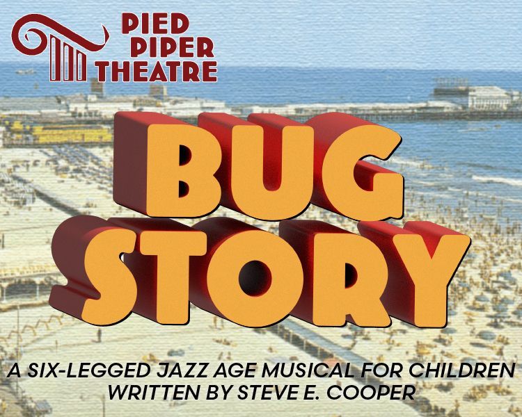 “Bug Story” poster for PIED PIPER THEATRE, a six-legged jazz age musical for children, over a beach backdrop