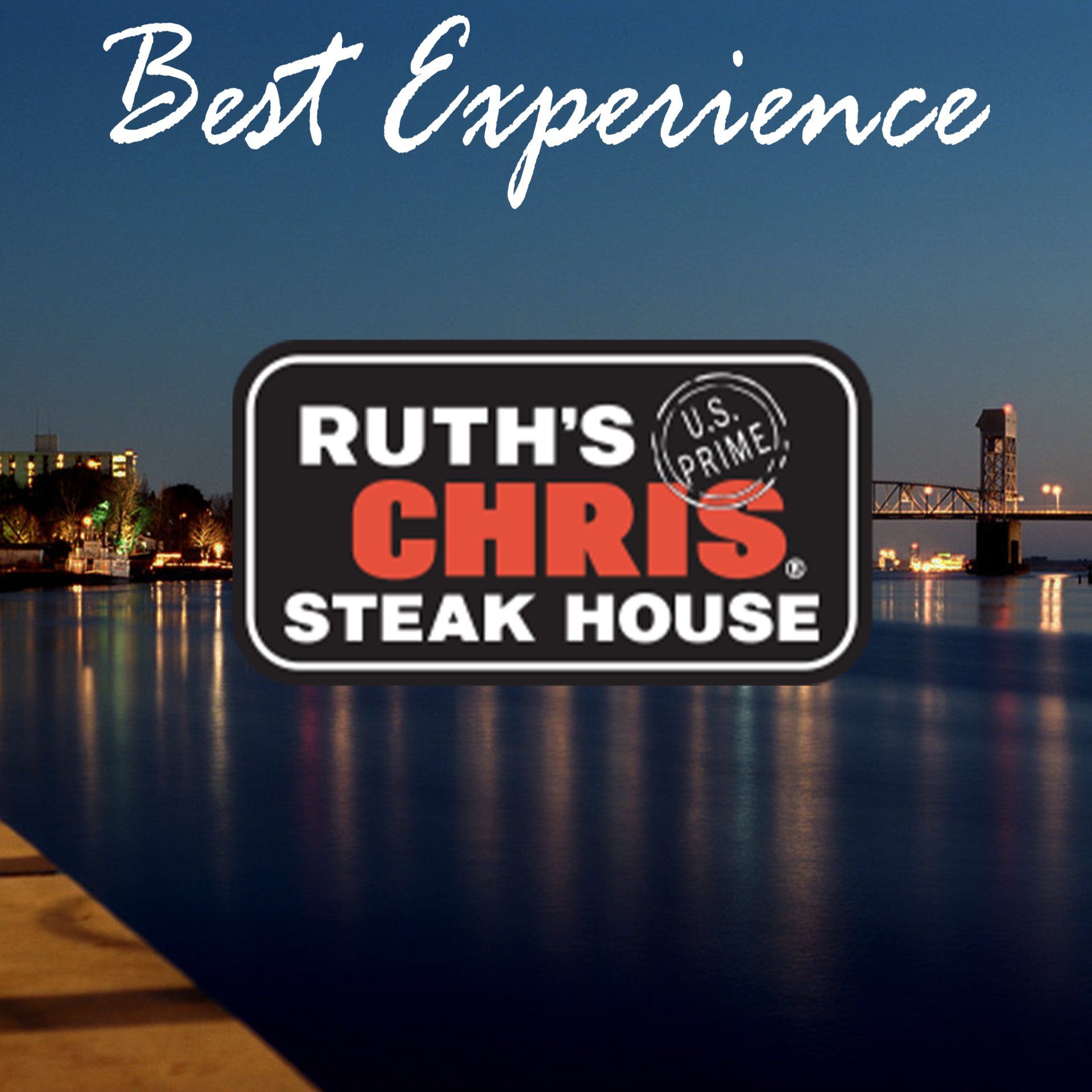Ruth’s Chris Steak House logo over a city waterfront at dusk with “Best Experience” text