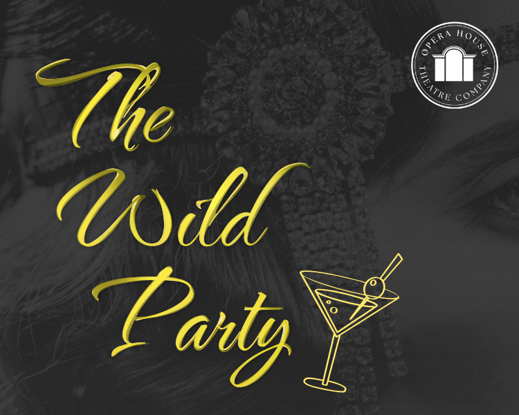 Black poster with gold script reading “The Wild Party” and a martini glass icon.