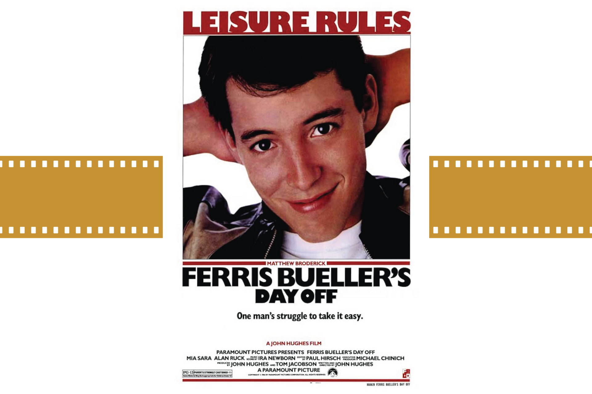 Ferris Bueller’s Day Off movie poster with Ferris smiling and “Leisure Rules” headline