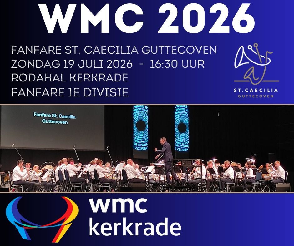 Poster voor het WMC 2026-evenement met Fanfare St. Caecilia Guttecoven, 19 juli 2026, Rodahal Kerkrade, met een band op het podium.
