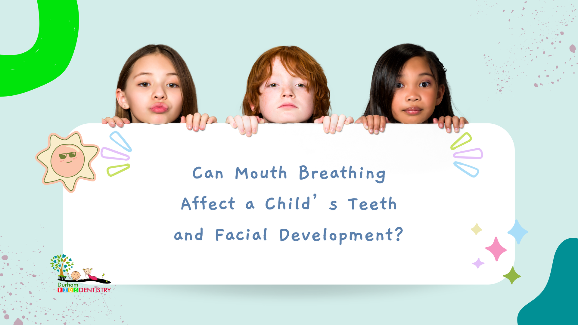 Banner about mouth breathing affecting teeth and facial development, with three children and pastel decorations