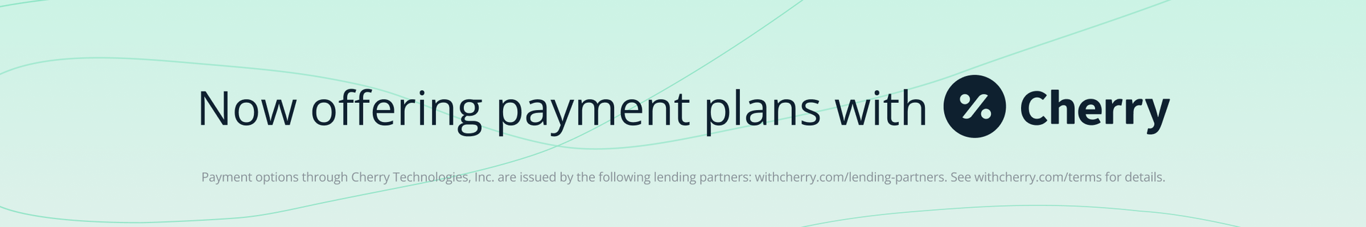 Banner reading “Now offering payment plans with Cherry” on a light background.
