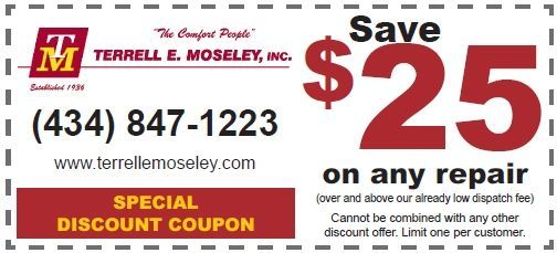 Coupon for Terrell E. Moseley, Inc. Save $25 on any repair. Contact info: (434) 847-1223, terrellemoseley.com.