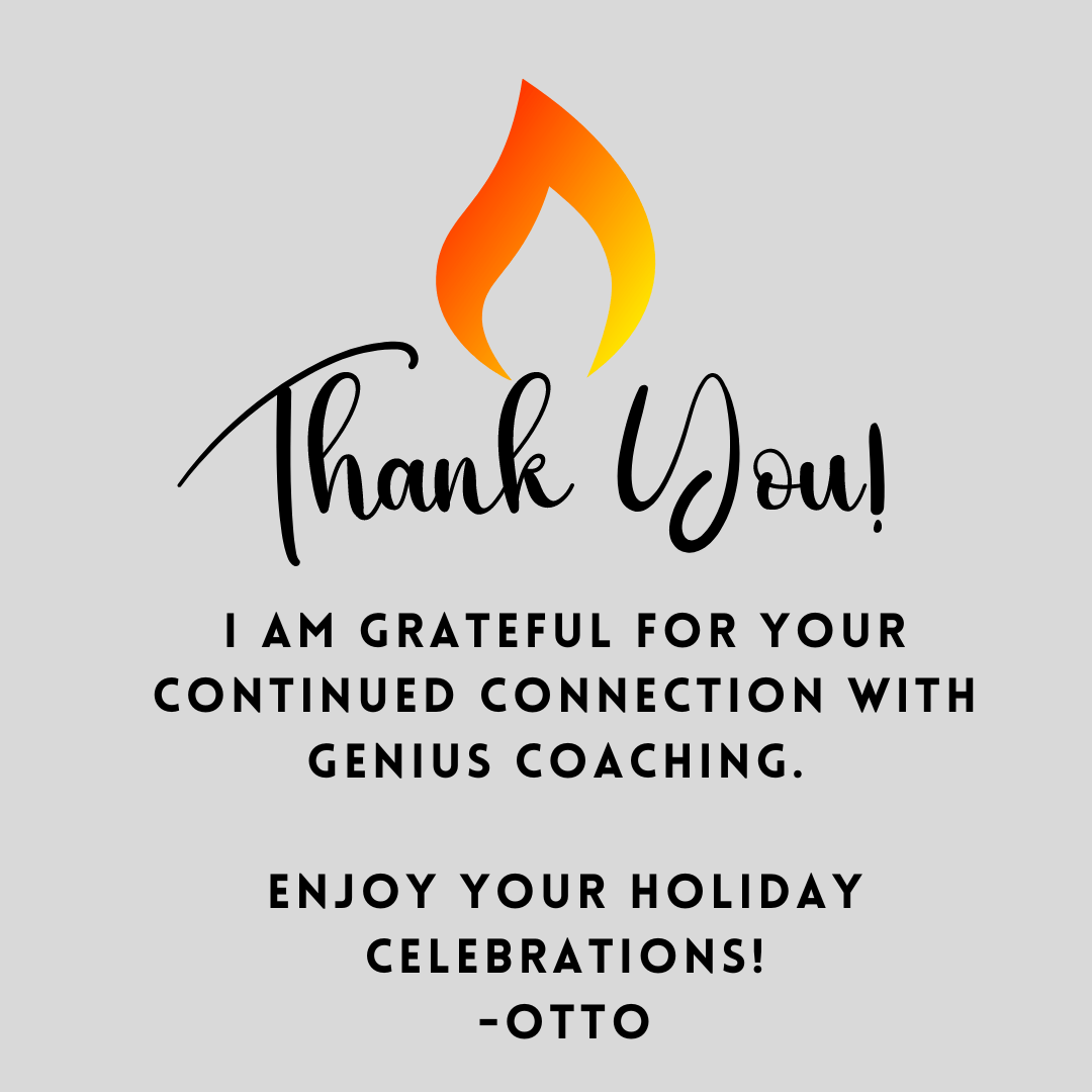 Thank you card with a flame logo, expressing gratitude for continued connection to Genius Coaching, signed by Otto, wishing happy holidays.