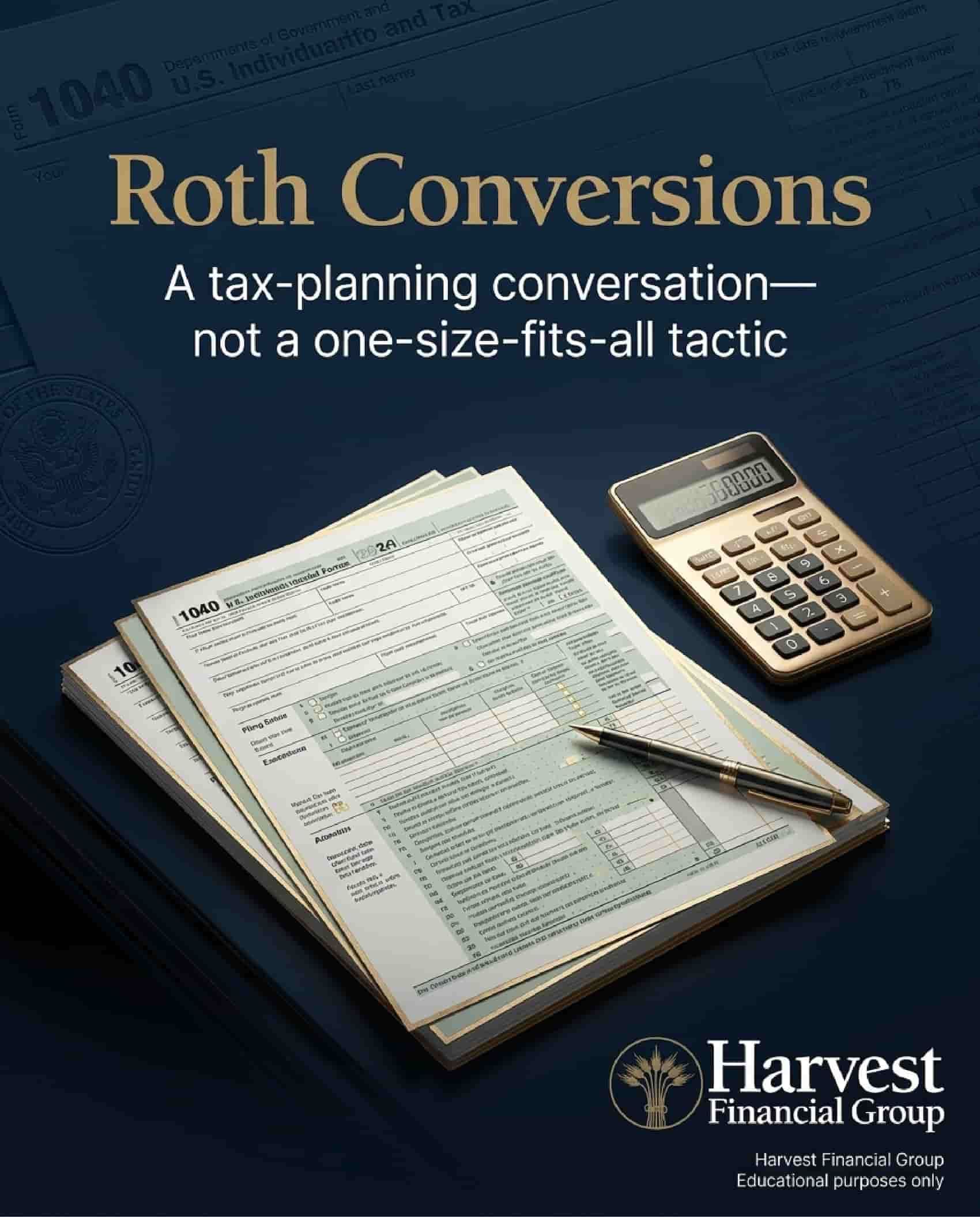Roth conversions article cover with tax forms, pen, calculator, and Harvest Financial logo on blue background