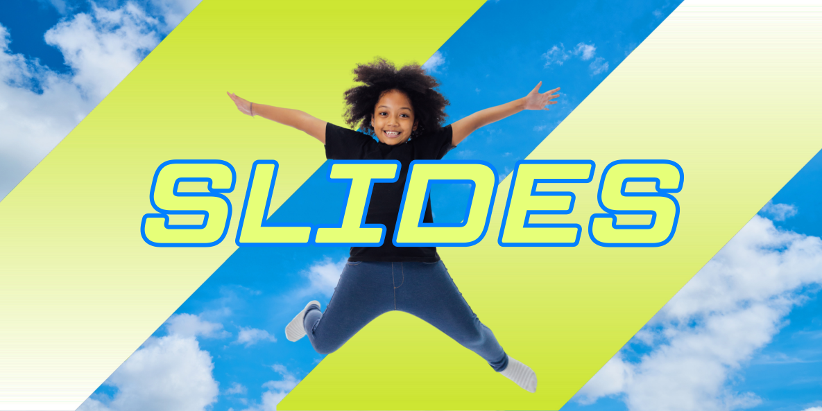 A young girl is jumping in the air with the word slides in the background.