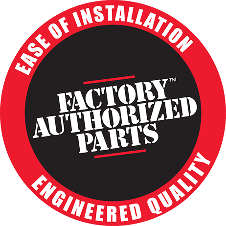 Red circular badge reading “Factory Authorized Parts” with “Ease of Installation” and “Engineered Quality” around the edge