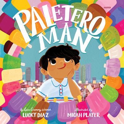 Colorful children’s book cover reading “Paletero Man,” with a smiling vendor holding popsicles.