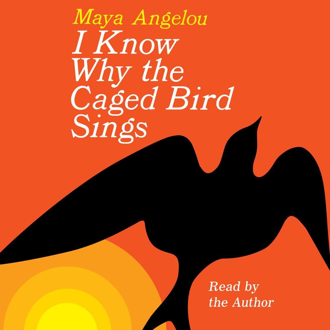 Book cover of Maya Angelou’s I Know Why the Caged Bird Sings with a black bird silhouette on orange background
