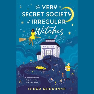 Book cover for The Very Secret Society of Irregular Witches with a witch, house, and moonlit blue background
