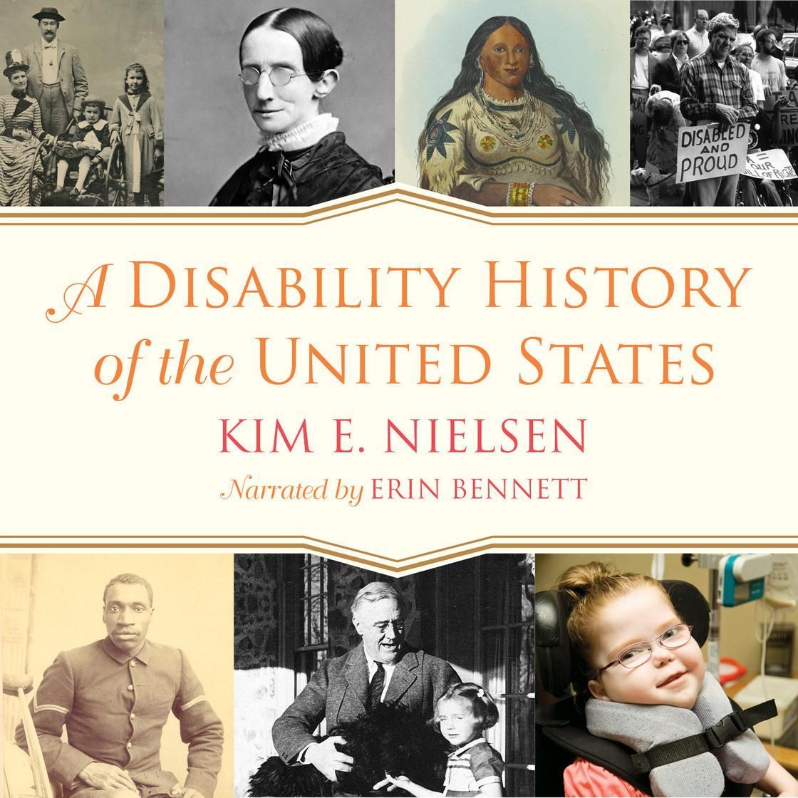 Book cover: *A Disability History of the United States* by Kim E. Nielsen, with historical photos and a child in a wheelchair