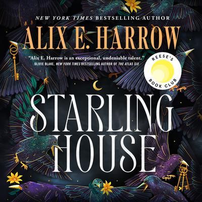Book cover for Starling House by Alix E. Harrow, with dark floral art and a gold key.