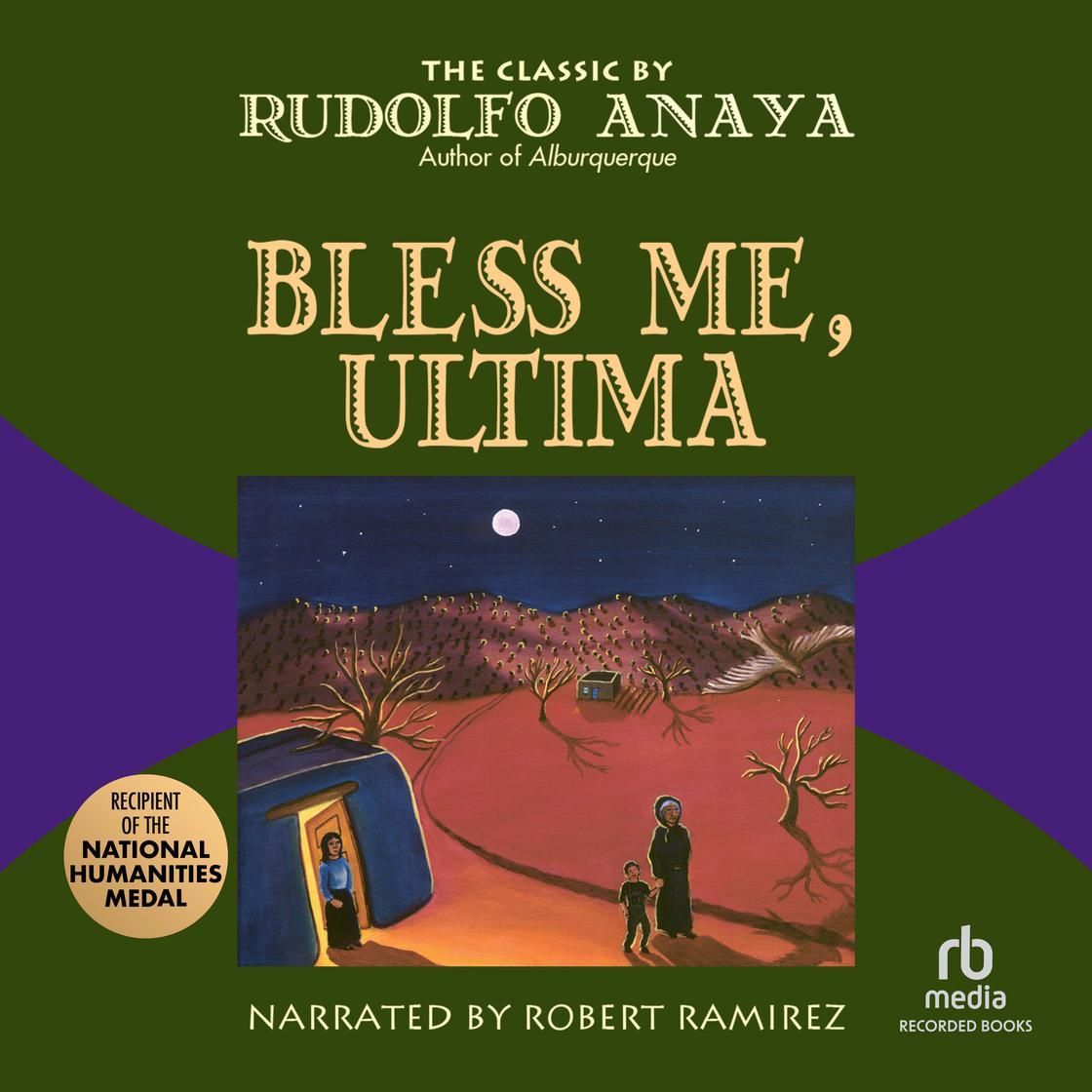 Book cover for Bless Me, Ultima by Rudolfo Anaya, with a desert night scene and moonlit figure