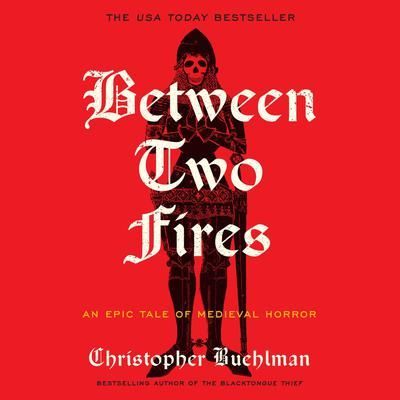 Red book cover with a skull above the title “Between Two Fires” by Christopher Buehlman.