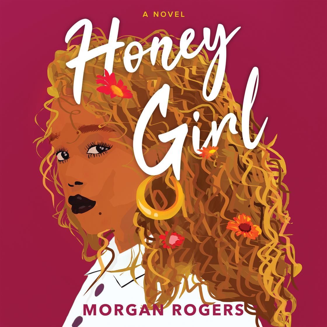 Book cover for Honey Girl by Morgan Rogers, featuring a stylized portrait with curly hair and gold hoop earrings.