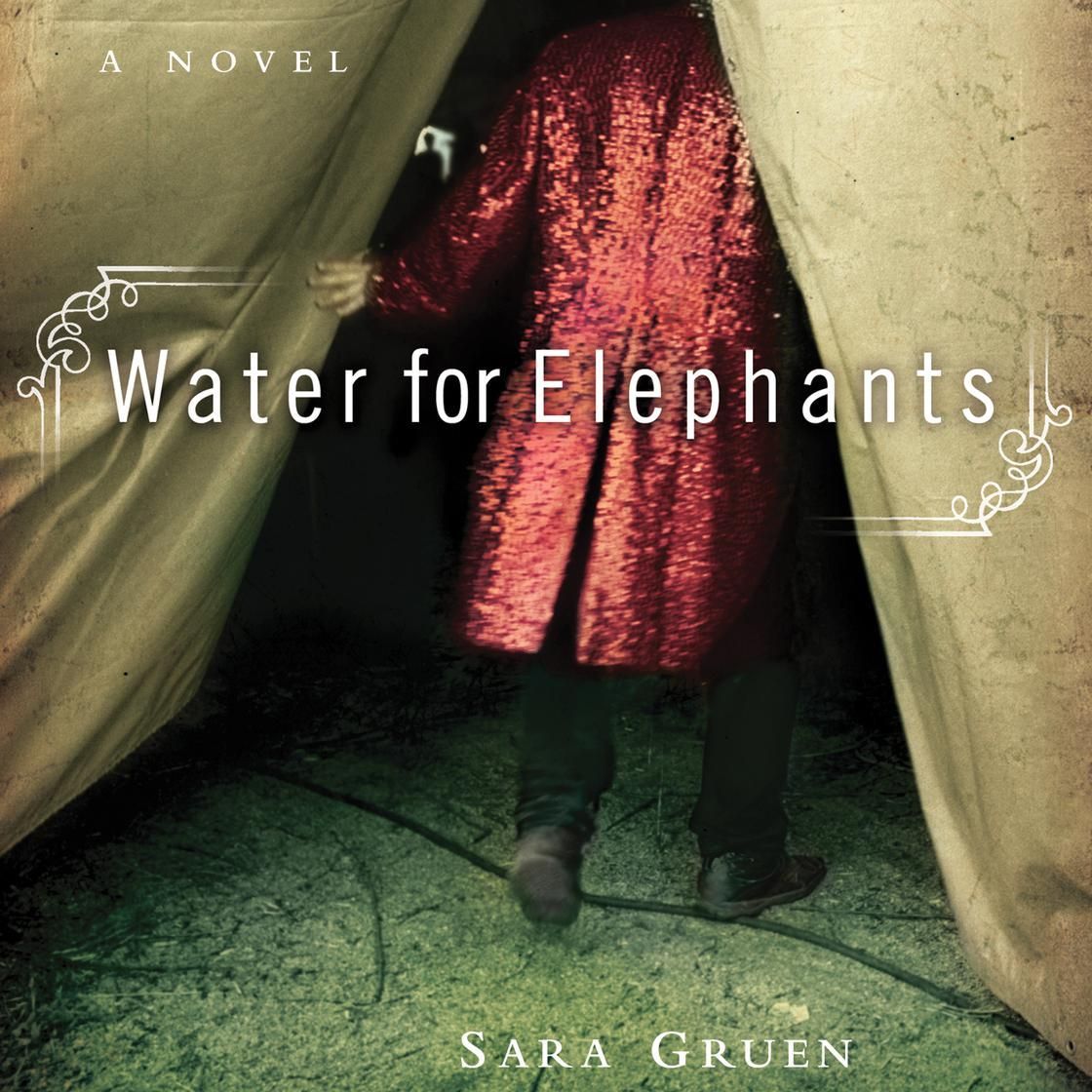 Book cover for *Water for Elephants* by Sara Gruen, showing a person in a red dress between tent flaps.