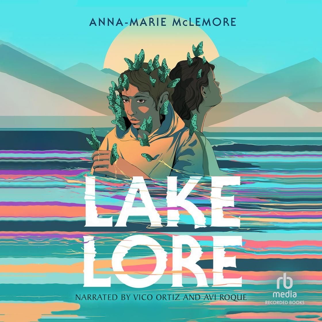 Book cover for Lake Lore by Anna-Marie McLemore, featuring a person over colorful lake waves