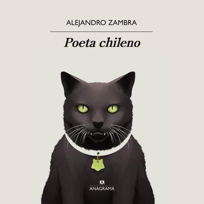 Book cover with a black cat on a light background, titled “Poeta chileno” by Alejandro Zambra