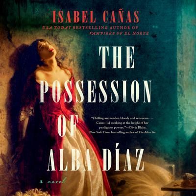 Book cover for “The Possession of Alba Díaz” by Isabel Cañas, with a woman in warm gold tones and dark red background