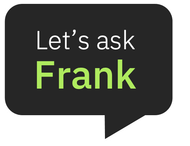 Black speech bubble with “Let’s ask” in white and “Frank” in green.