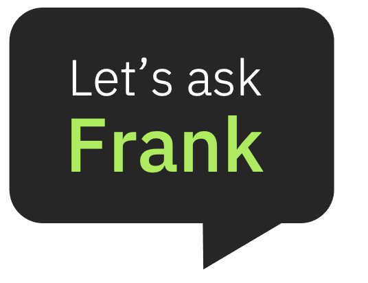 Black speech bubble logo reading “Let’s ask Frank,” with “Frank” in green.