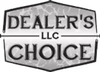 Black-and-white &ldquo;Dealer&rsquo;s Choice LLC&rdquo; sign with bold serif lettering