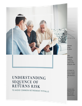 Understanding Sequence of Returns Risk