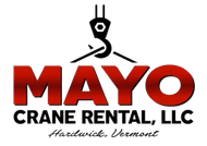 Mayo Crane Rental, LLC Hardwick, Vermont