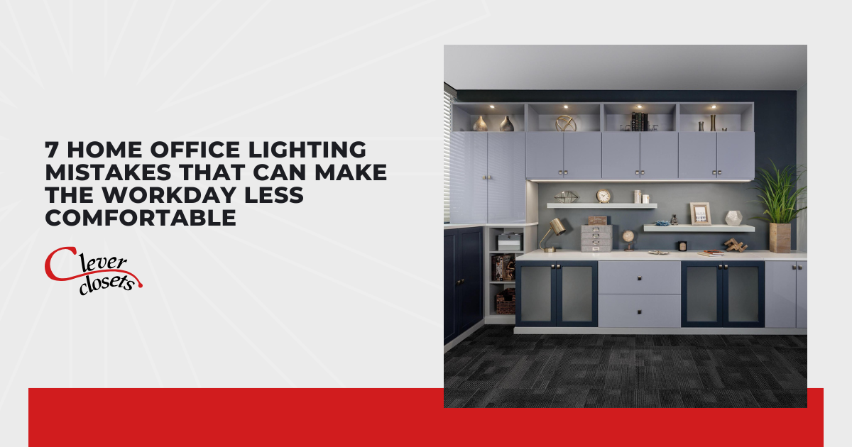 7 Home Office Lighting Mistakes That Can Make the Workday Less Comfortable