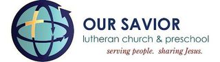 Logo of Our Savior Lutheran Church & Preschool with a globe and cross, text in navy and red.