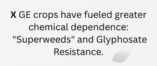 X GE crops have fueled greater chemical dependence: 