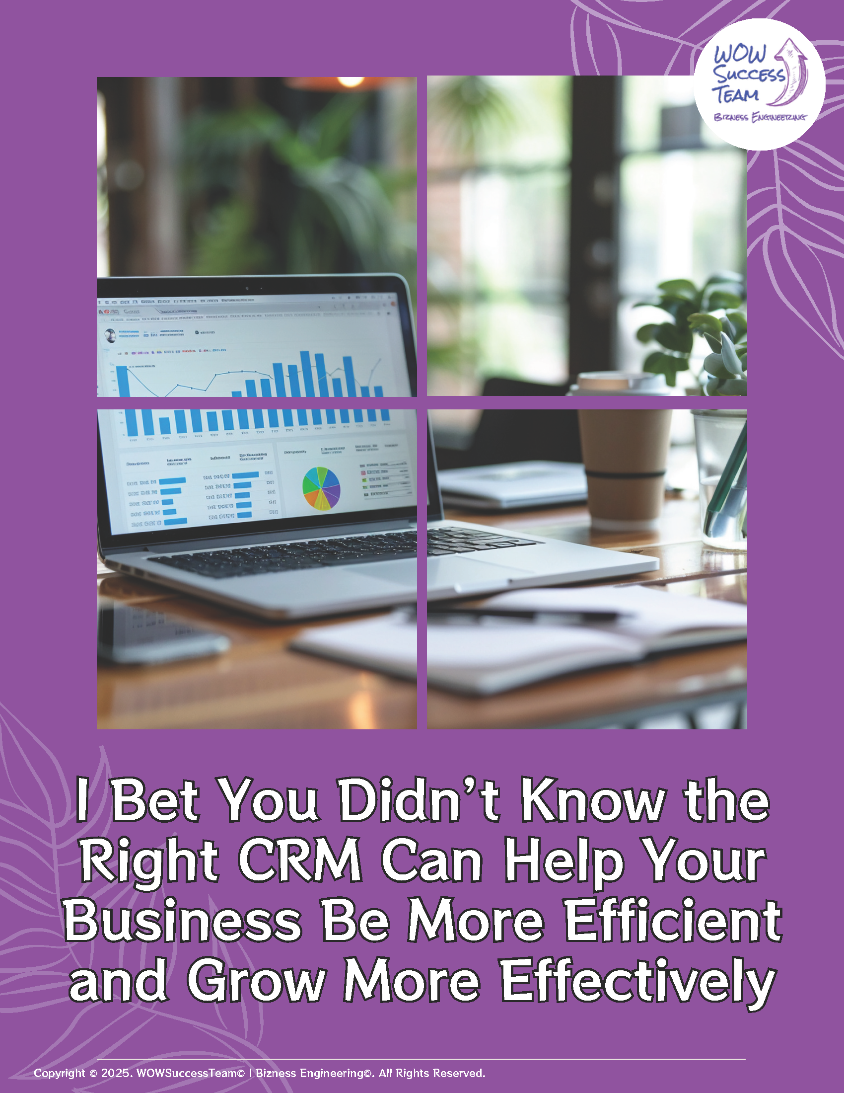 A poster that says i bet you did n't know the right crm can help your business be more efficient and grow more effectively