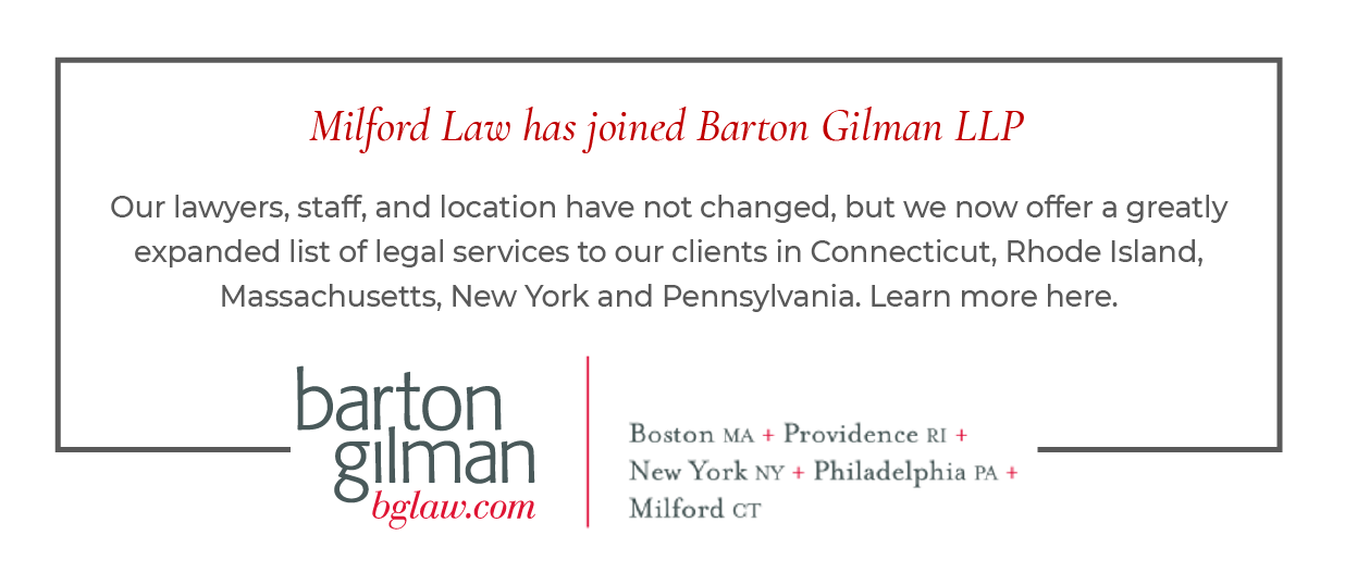 A Milford, CT Law Firm Serving clients since 1963.