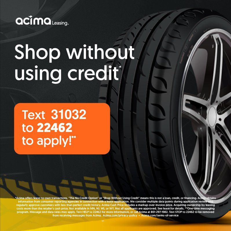 Ad for Acima Leasing: “Shop without using credit” over a car wheel, with orange text box to apply by text.