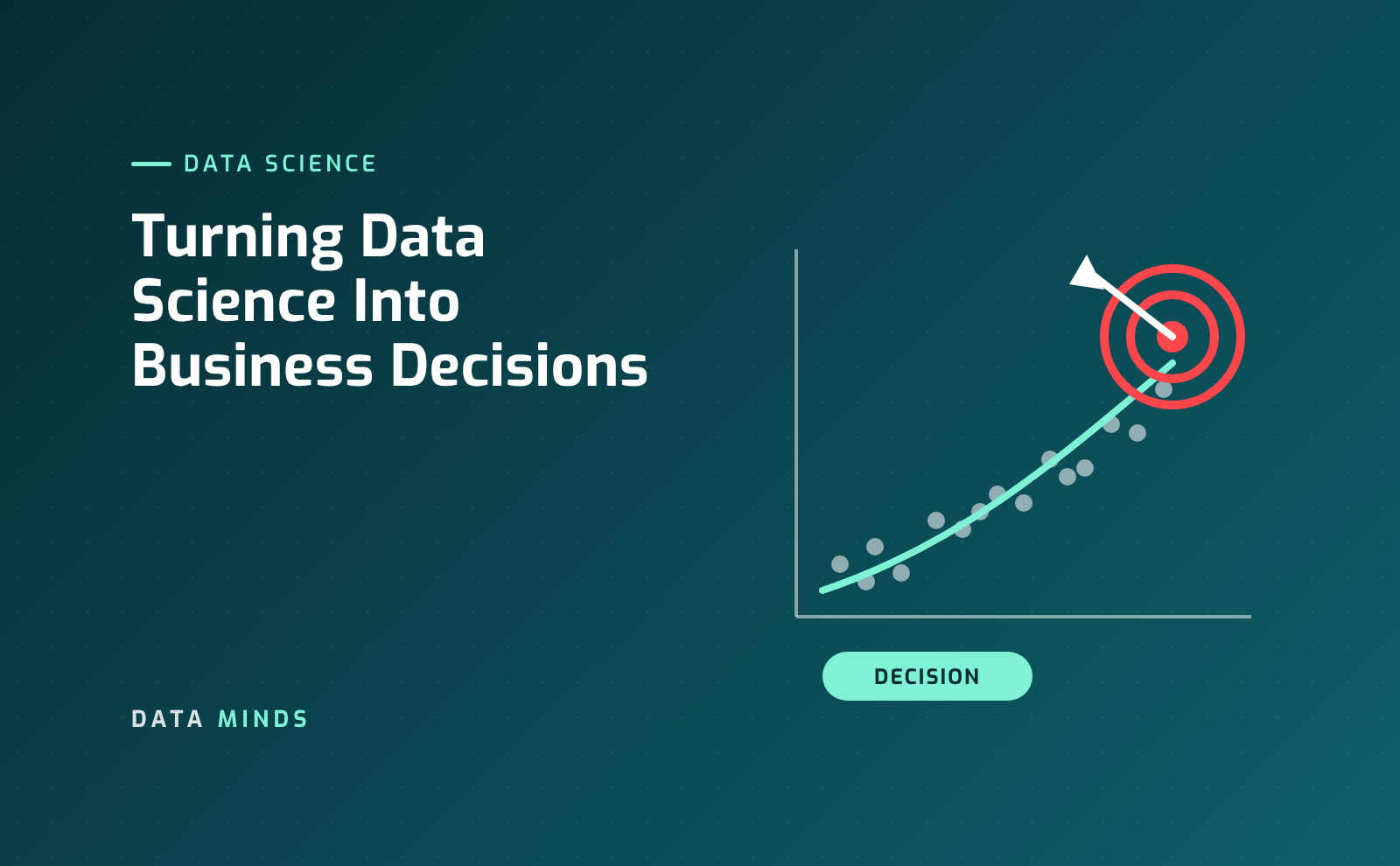 Illustration of a data trend line rising toward a decision target, for turning data science into bus