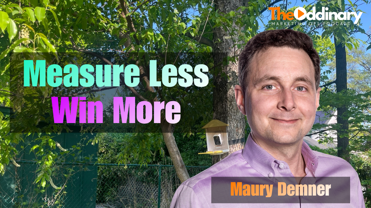 Maury Demner on marketing measurement, funnels and AI in mid-market companies - The Oddinary