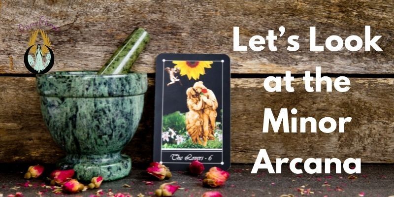 Let’s Look at the Minor Arcana