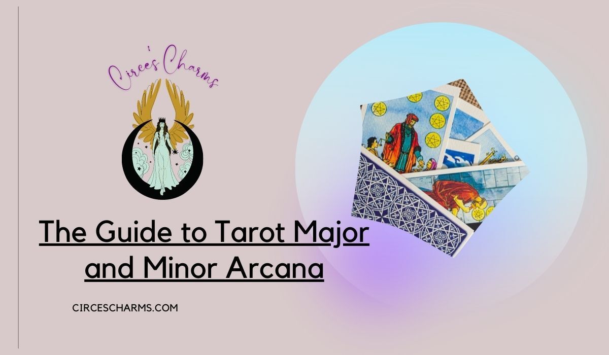 The Guide to Tarot Major and Minor Arcana