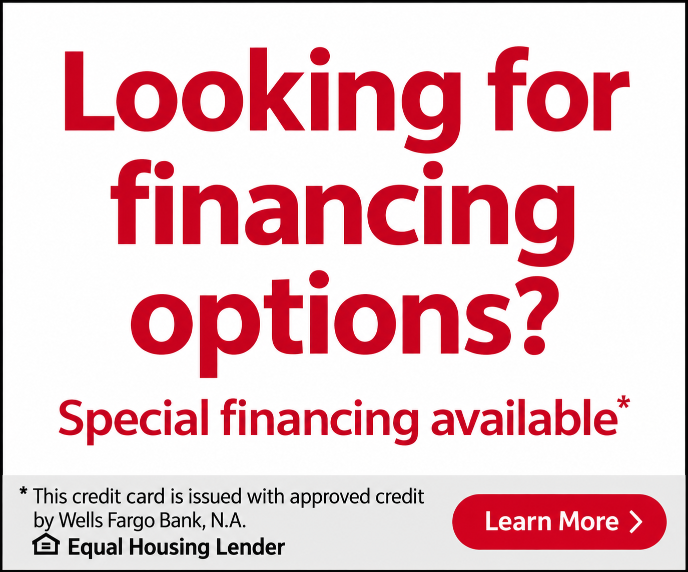 Financing banner: Looking for financing options? Special financing available through Wells Fargo