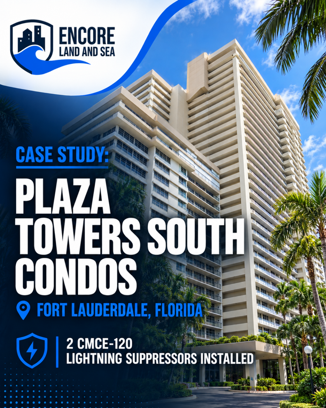 Plaza Towers South Condos is protected with CMCE Lightning Suppression