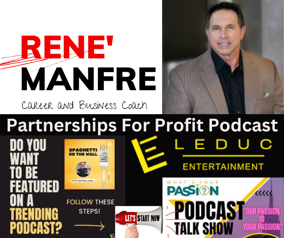 Rene manfre talks about partnerships for profit podcasts